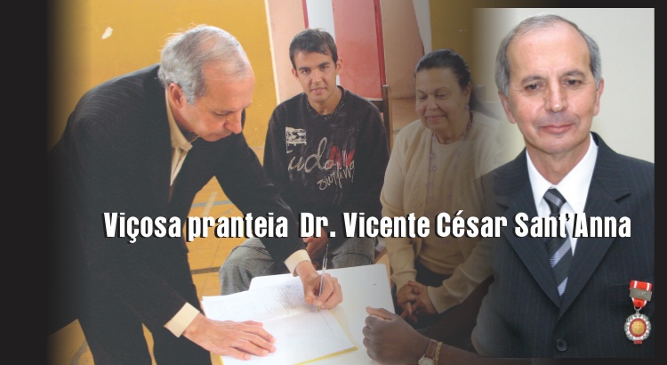 Viçosa pranteia Dr. Vicente César Sant'Anna